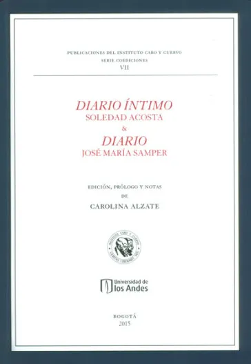 Diario íntimo. Soleda Acosta y Diario José María Samper