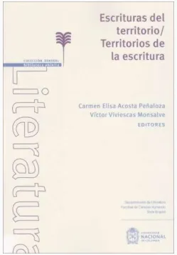 Escrituras del territorio / Territorio de la escritura