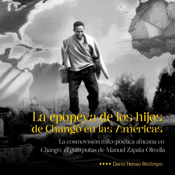 La epopeya de los hijos de Changó