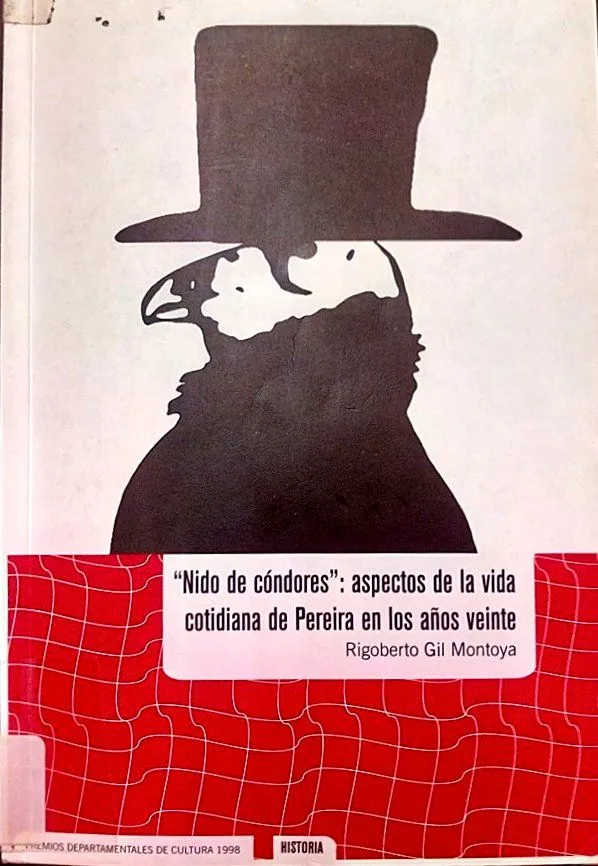 Nido de cóndores: aspectos de la vida cotidiana de Pereira en los años 20