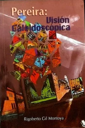 Pereira Visión Caleidoscópica