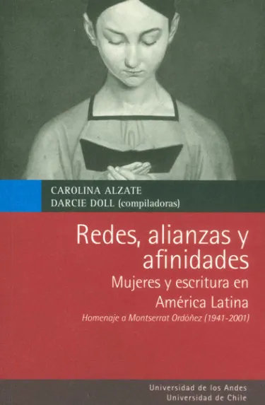 Redes, alianzas y afinidades. Mujeres y escritura en América Latina