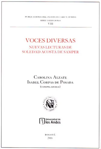Voces diversas: Nuevas lecturas de soledad acosta de Samper