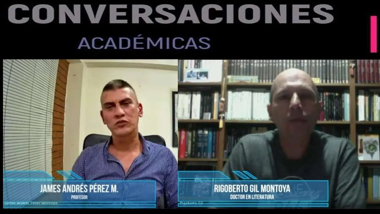 Conversaciones Académicas con el profesor Rigoberto Gil Montoya