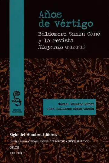 Años de vértigo. Baldomero Sanín Cano y la revista Hispania (1912-1916)