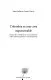 Colombia es una cosa impenetrable: raíces de la intolerancia y otros ensayos sobre historia política y vida intelectual